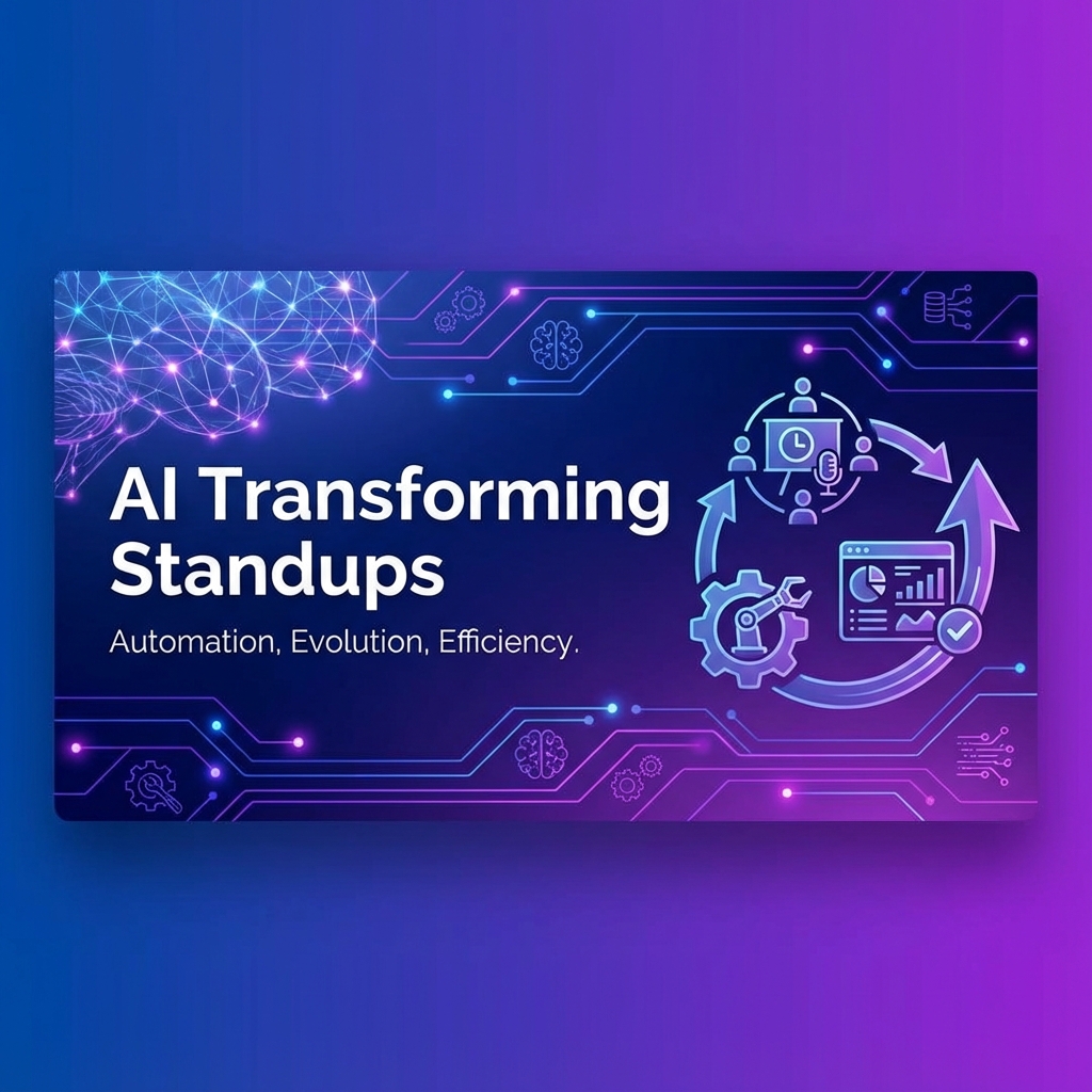 How AI Is Transforming Standups: The End of Manual Updates